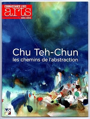 CHU TEH-CHUN. Les chemins de l'abstraction.