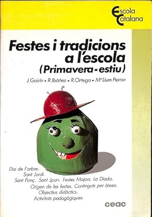 FESTES I TRADICIONS A L'ESCOLA (PRIMAVERA- ESTIU)