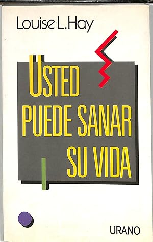 USTED PUEDE SANAR SU VIDA