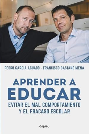 APRENDER A EDUCAR. EVITAR EL MAL COMPORTAMIENTO Y EL FRACASO ESCOLAR