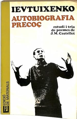 AUTOBIOGRAFIA PRECOÇ - ESTUDI I TRIA DE POEMES DE J M CASTELLET