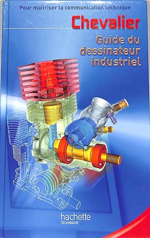 GUIDE DU DESSINATEUR INDUSTRIEL