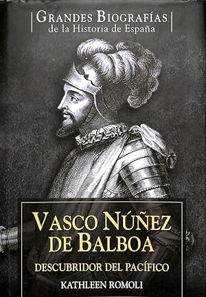 VASCO NÚÑEZ DE BALBOA DESCUBRIDOR DEL PACÍFICO