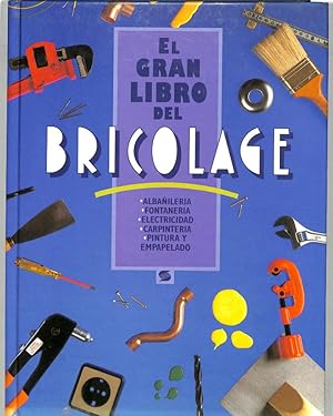 EL GRAN LIBRO DEL BRICOLAJE