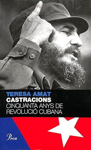 CASTRACIONS CINQUANTA ANYS DE REVOLUCIÓ CUBANA