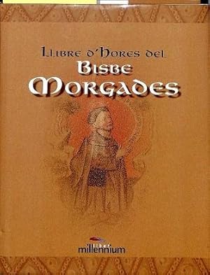 LLIBRE D'HORES DEL BISBE MORGADES (FACSIMIL) (CATALÁN)