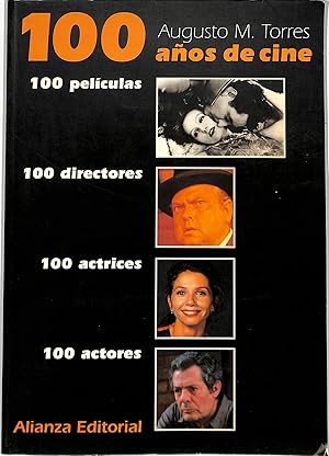 100 AÑOS DE CINE 100 PELÍCULAS. 100 DIRECTORES. 100 ACTRICES. 100 ACTORES