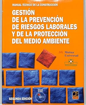 GESTIÓN DE LA PREVENCIÓN DE RIESGOS LABORALES Y DE LA PROTECCIÓN DEL MEDIO AMBIENTE: MANUAL TECNI...