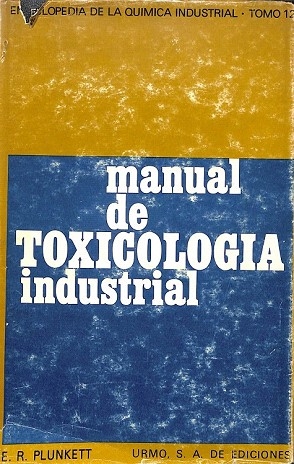 MANUAL DE TOXICOLOGIA INDUSTRIAL