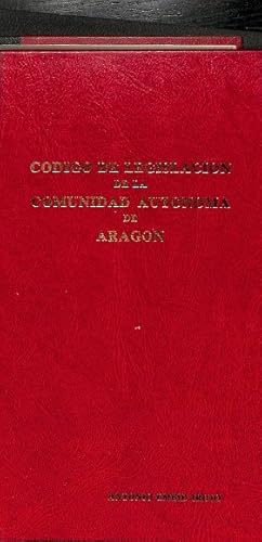 CÓDIGO DE LEGISLACIÓN DE LA COMUNIDAD AUTÓNOMA DE ARAGÓN