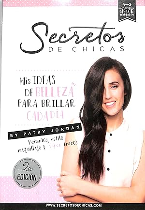 SECRETOS DE CHICAS MIS IDEAS DE BELLEZA PARA BRILLAR CADA DÍA