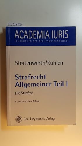 Image du vendeur pour Strafrecht, allgemeiner Teil I: Die Straftat mis en vente par Gebrauchtbcherlogistik  H.J. Lauterbach