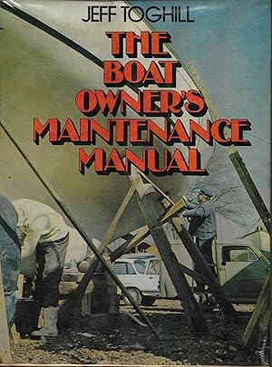 The Boat Owner"s Maintenance Manual
