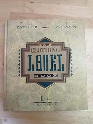 Seller image for LE CLOTHING LABEL BOOK : for sale by LA TIENDA DE PACO