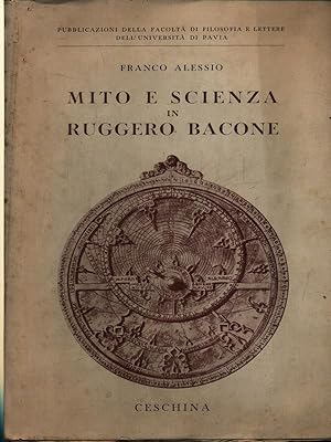Seller image for Mito e scienza in Ruggero Bacone for sale by Miliardi di Parole