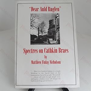 Dear Auld Ruglen - Spectres on Cathkin Braes