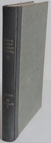 Imagen del vendedor de Bau- und Kunst-Denkmler Thringens. Grossherzogthum Sachsen-Weimar-Eisenach. III. Band. 1. Abteilung. Verwaltungsbezirk Eisenach. I. Amtsgerichtsbezirk Eisenach. Die Landorte. Mit 35 Lichtdrucktafeln und 160 Abbildungen im Texte. a la venta por Auceps-Antiquariat Sebastian Vogler