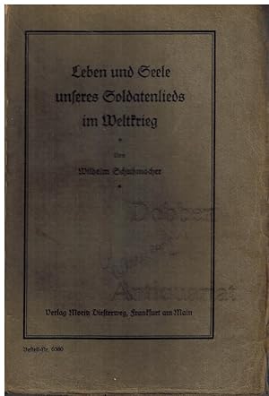 Leben und Seele unseres Soldatenliedes im Weltkrieg. Deutsche Forschungen. Herausgegeben von Frie...