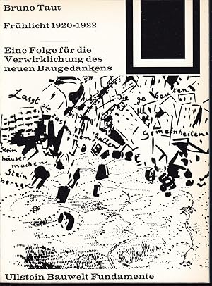 Seller image for Frhlicht 1920-1922. Eine Folge fr die Verwirklichung des neunen Baugedankens (= Bauwelt Fundamente, 8) for sale by Graphem. Kunst- und Buchantiquariat