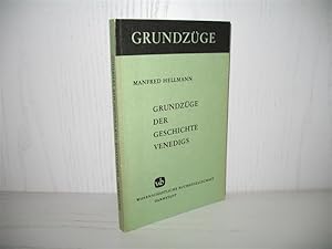 Bild des Verkufers fr Grundzge der Geschichte Venedigs. Reihe: Grundzge; Band 28; zum Verkauf von buecheria, Einzelunternehmen