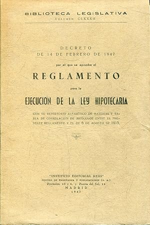 BIBLIOTECA LEGISLATIVA VOLUMEN CLXXXII. DECRETO DE 14 DE FEBRERO DE 1947. POR EL QUE SE APUEBA EL...