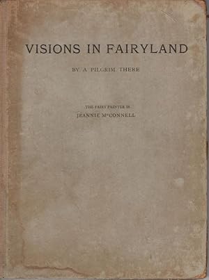 Imagen del vendedor de Visions in Fairyland, by a Pilgrim There a la venta por High Street Books