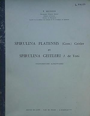 Spirulina platensis (Gom.) Geitler et Spirulina Geitleri J. de Toni, Cyanophycées alimentaires