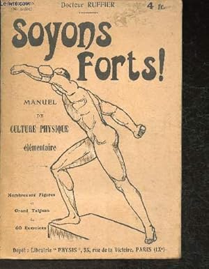 Image du vendeur pour Soyons forts- Manuel de culture physique lmentaire mis en vente par Le-Livre