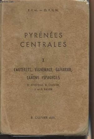 Imagen del vendedor de Pyrnes centrales - I - Cauterets, Vignemale, Gavarnie, Canons espagnols - F.F.M. - G.P.H.M. a la venta por Le-Livre