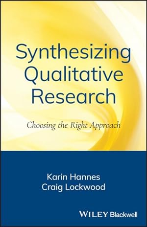Imagen del vendedor de Synthesizing Qualitative Research : Choosing the Right Approach a la venta por GreatBookPrices