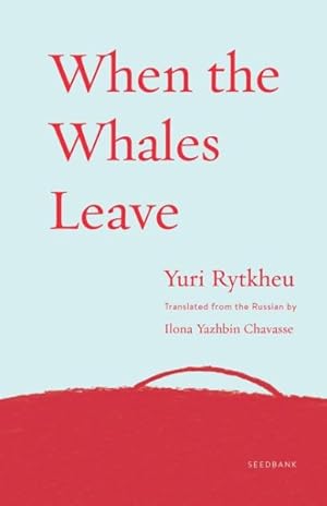 Bild des Verkufers fr When the Whales Leave zum Verkauf von GreatBookPrices