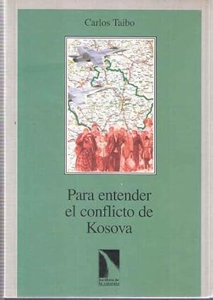 Seller image for Para entender el conflicto de Kosova for sale by SOSTIENE PEREIRA