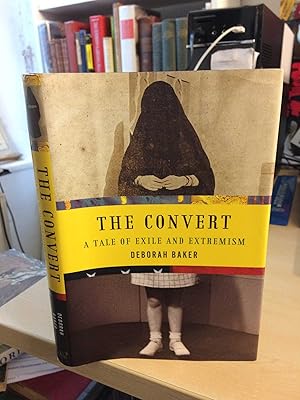 Seller image for The Convert. A Tale of Exile and Extremism for sale by Dreadnought Books