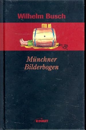 Münchner Bilderbogen : Wilhelm Busch ;.