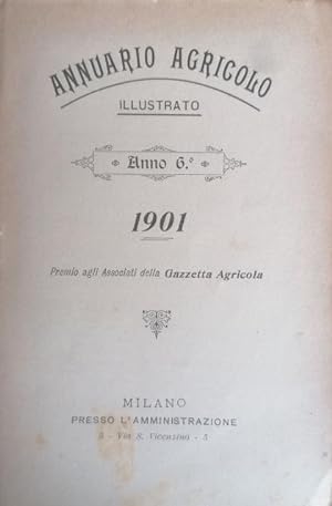 Annuario agricolo illustrato pel 1901 (Anno VI).