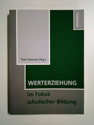 Seller image for Werterziehung im Fokus schulischer Bildung for sale by Antiquariat Smock