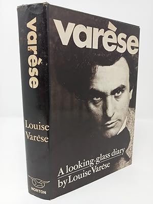 Image du vendeur pour Varese: A Looking Glass Diary. Volume I: 1883-1928. mis en vente par ROBIN SUMMERS BOOKS LTD