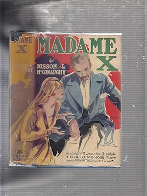 Madame X: A Story Of Mother Love (photoplay edition in original dust jacket)