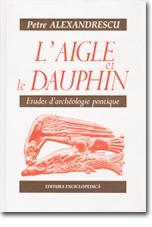 Seller image for L Aigle et le Dauphin. tudes d archologie pontique for sale by Okmhistoire