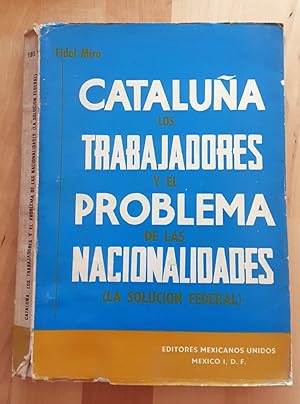 Imagen del vendedor de CATALUA, LOS TRABAJADORES Y EL PROBLEMA DE LAS NACIONALIDADES a la venta por Itziar Arranz Libros & Dribaslibros