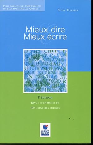 Bild des Verkufers fr Mieux dire, Mieux crire zum Verkauf von Librairie Le Nord