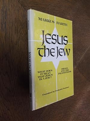 Seller image for Jesus the Jew: What Does it Mean that Jesus is a Jew?: Iarael and the Palestinians for sale by Barker Books & Vintage