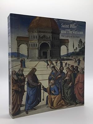 Saint Peter and the Vatican: The Legacy of the Popes