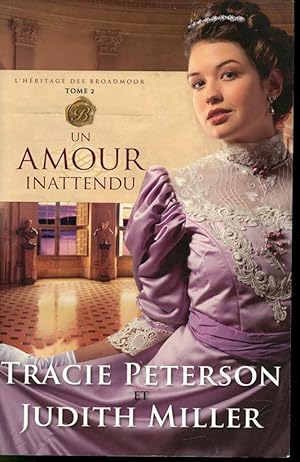 Seller image for L'Hritage des Broadmoor Tome 2 : Un amour inattendu for sale by Librairie Le Nord