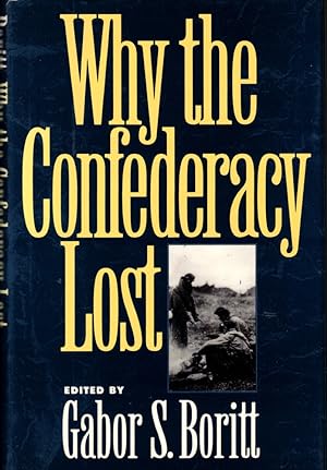 Imagen del vendedor de Why the Confederacy Lost a la venta por Kenneth Mallory Bookseller ABAA