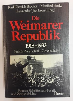 Image du vendeur pour Die Weimarer Republik 1918-1933. Politik. Wirtschaft. Gesellschaft. mis en vente par Der Buchfreund