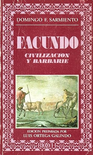 Image du vendeur pour Facundo,civilizacion y barbarie mis en vente par JP Livres