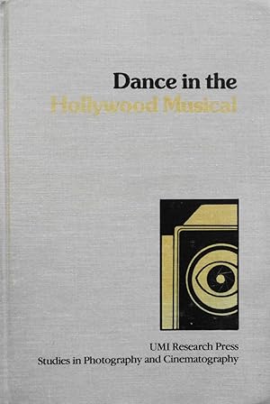Seller image for Dance in the Hollywood Musical (Studies in Photography and Cinematography, 4) for sale by School Haus Books