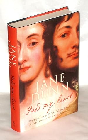 Immagine del venditore per Read My Heart; Dorothy Osborne and Sir William Temple, A Love Story in the Age of Revolution venduto da James Hulme Books