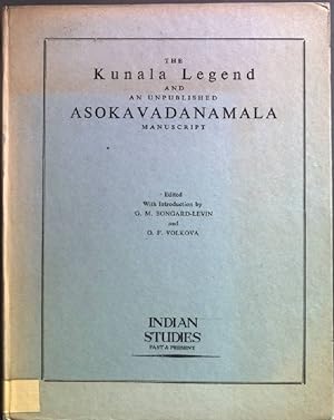 Imagen del vendedor de The Kunala Legend and an Unpublished Asokavadanamala Manuscript. a la venta por books4less (Versandantiquariat Petra Gros GmbH & Co. KG)